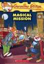 Magical Mission (Geronimo Stilton 64)