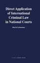 Direct Application of International Criminal Law in National Courts