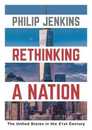 Rethinking a Nation: The United States in the 21st Century