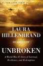 Unbroken: A World War II Story of Survival Resilience and Redemption