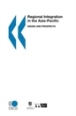 Regional Integration in the Asia Pacific: Issues And Prospects