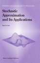 Stochastic Approximation and Its Application (Nonconvex Optimization and Its Applications 64)