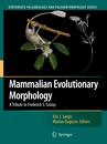 Mammalian Evolutionary Morphology: A Tribute to Frederick S. Szalay (Vertebrate Paleobiology and Paleoanthropology)