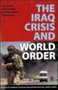 The Iraq Crisis and World Order: Structural Institutional and Normative Challenges