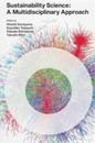 Sustainability Science: A Multidisciplinary Approach (Sustainability science series)
