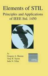 Elements of STIL: Principles and Applications of IEEE Std. 1450 (Frontiers in Electronic Testing 24)