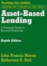 Asset-based Lending: A Practical Guide to Secured Financing