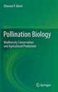 Pollination Biology: Biodiversity Conservation and Agricultural Production
