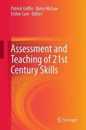Assessment and Teaching of 21st Century Skills (Educational Assessment in an Information Age)
