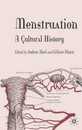 Menstruation: A Cultural History