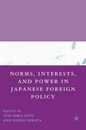 Norms Interests and Power in Japanese Foreign Policy