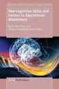 Non-cognitive Skills and Factors in Educational Attainment (Contemporary Approaches to Research in Learning Innovations 9)