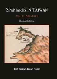Spainards in Taiwan: 1582 - 1641