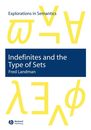 Indefinites and the Type of Sets (Explorations in Semantics)