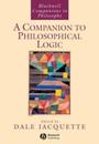 A Companion to Philosophical Logic (Blackwell Companions to Philosophy)