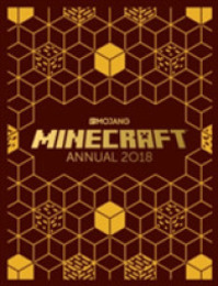 The Official Minecraft Annual 2018: An official Minecraft book from Mojang (Egmont Annuals 2018)