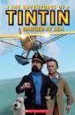 The Adventures of Tintin: Danger at Sea (Popcorn Readers)