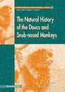 The Natural History of the Doucs and Snub-Nosed Monkeys (Recent Advances in Human Biology)