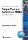 Simple Views on Condensed Matter (Series in Modern Condensed Matter Physics)