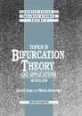 Topics in Bifurcation Theory and Applications (Advanced Series in Nonlinear Dynamics)