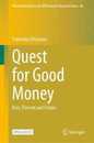 Quest for Good Money: Past Present and Future (Hitotsubashi University IER Economic Research Series 48)