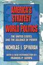America's Strategy in World Politics