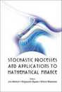 Stochastic Processes And Applications to Mathematical Finance