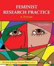 Feminist Research Practice: A Primer