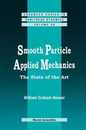 Smooth Particle Applied Mechanics: The State of the Art (Advanced Series in Nonlinear Dynamics)