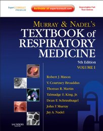 Murray and Nadel's Textbook of Respiratory Medicine: 2-Volume Set 5e