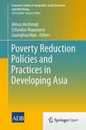 Poverty Reduction Policies and Practices in Developing Asia (Economic Studies in Inequality Social Exclusion and Well-Being)