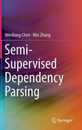 Semi-Supervised Dependency Parsing