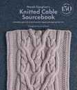 Norah Gaughan’s Knitted Cable Sourcebook: A Breakthrough Guide to Knitting with Cables and Designing Your Own