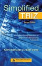 Simplified TRIZ: New Problem Solving Applications for Engineers and Manufacturing Professionals Second Edition