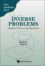 Inverse Problems: Tikhonov Theory and Algorithms (Series on Applied Mathematics)