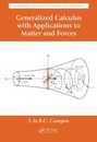 Generalized Calculus with Applications to Matter and Forces (Mathematics and Physics for Science and Technology)