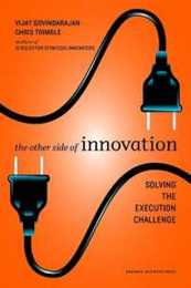 The Other Side of Innovation: Solving the Execution Challenge (Harvard Business Review (Hardcover))