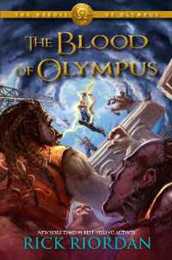 The Heroes of Olympus Book Five The Blood of Olympus (Heroes of Olympus The Book Five) (Heroes of Olympus The 5)