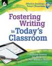 Fostering Writing in Today's Classroom (Effective Teaching in Today's Classroom)