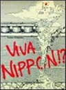 Viva Nippon!?: Ruminations on Japans Cultural Educational and Industrial Institutions