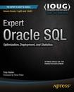 Expert Oracle SQL: Optimization Deployment and Statistics