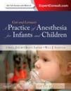 A Practice of Anesthesia for Infants and Children 5e