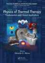Physics of Thermal Therapy: Fundamentals and Clinical Applications (Imaging in Medical Diagnosis and Therapy)
