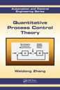Quantitative Process Control Theory (Automation and Control Engineering)