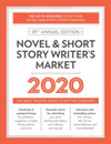 Novel & Short Story Writer's Market 2020: The Most Trusted Guide to Getting Published