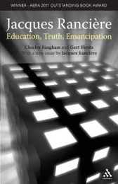 Jacques Ranciere: Education Truth Emancipation