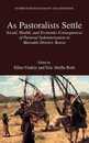 As Pastoralists Settle: Social Health and Economic Consequences of the Pastoral Sedentarization in Marsabit District Kenya (Studies in Human Ecology and Adaptation)