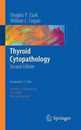 Thyroid Cytopathology (Essentials in Cytopathology): Second Edition (Essentials in Cytopathology 8)