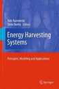 Energy Harvesting Systems: Principles Modeling and Applications
