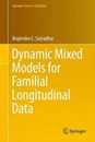 Dynamic Mixed Models for Familial Longitudinal Data (Springer Series in Statistics)